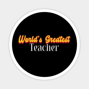 World's Greatest Teacher! Magnet